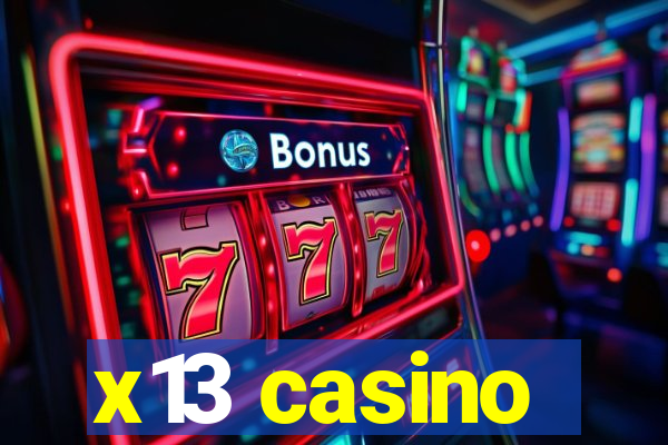 x13 casino